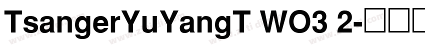 TsangerYuYangT WO3 2字体转换